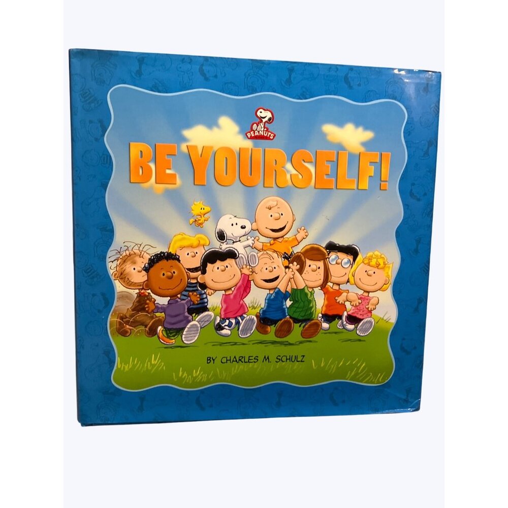 Peanuts: Be Yourself!  Kohl's Ed.  by Charles M. Schulz